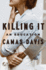 Killing It: an Education