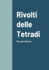 Rivolti Delle Tetradi