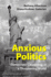 Anxious Politics: Democratic Citizenship in a Threatening World