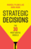Strategic Decisions: the 30 Most Useful Models