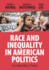 Race and Inequality in American Politics: An Imperfect Union