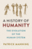 A History of Humanity: the Evolution of the Human System