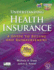 Understanding Health Insurance: a Guide to Billing and Reimbursement