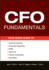 Cfo Fundamentals: Your Quick Guide to Internal Controls, Financial Reporting, Ifrs, Web 2.0, Cloud Computing, and More