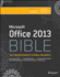 Office 2013 Bible: the Comprehensive Tutorial Resource