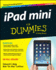 Ipad Mini for Dummies (for Dummies (Computers))