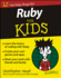 Ruby for Kids for Dummies