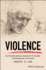Violence an Interdisciplinary Approach to Causes, Consequences, and Cures
