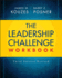 The Leadership Challenge Workbook (J-B Leadership Challenge: Kouzes/Posner)