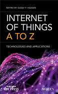 Internet of Things a to Z: Technologies and Applications