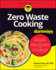 Zero Waste Cooking for Dummies