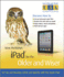 Ipad for the Older and Wiser: Get Up and Running Safely and Quickly With the Apple Ipad