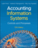 Accounting Information Systems: Controls and Proce Sses, 5th Edition