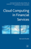 Cloud Computing in Financial Services