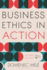 Business Ethics in Action Managing Human Excellence in Organizations