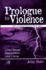 Prologue to Violence: Child Abuse, Dissociation, and Crime