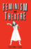 Feminism and Theatre