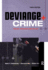 Deviance and Crime: Theory, Research and Policy