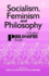 Socialism, Feminism and Philosophy: A Radical Philosophy Reader