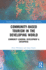 Community-Based Tourism in the Developing World: Community Learning, Development & Enterprise (Contemporary Geographies of Leisure, Tourism and Mobility)