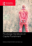 Routledge Handbook on Capital Punishment (Routledge International Handbooks)