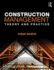 Construction Management: Theory and Practice