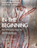 In the Beginning: an Introduction to Archaeology