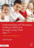 Understanding and Managing Children? S Behaviour Through Group Work Ages 5? 7