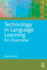 Technology in Language Learning: an Overview: an Overview (the Routledge E-Modules on Contemporary Language Teaching)