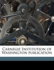 Carnegie Institution of Washington Publication Volume No. 159, V. 1