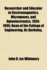 Researcher and Educator in Electromagnetics, Microwaves, and Optoelectronics, 1935-1995; Dean of the College of Engineering, Uc Berkeley, 1959-1963 (College of Engineering Oral History Series)