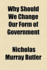 Why Should we Change our Form of Government?