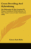 Cross Breeding and Hybridizing: The Philosophy of the Crossing of Plants, Considered with Reference to Their Improvement Under Cultivation (1892)