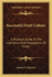 Successful Fruit Culture: A Practical Guide To The Cultivation And Propagation Of Fruits