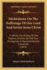 Meditations on the Sufferings of Our Lord and Savior Jesus Christ: in Which the History of the Passion, as Given By the Four Evangelists, is Harmonized and Explained (1819)