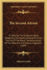 The Second Advent: Or What Do The Scriptures Teach, Respecting The Second Coming Of Christ, The End Of The World, The Resurrection Of The Dead, And The General Judgment? (1849)