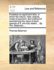 A Treatise on Agistment Tithe, in Which the Nature, Right, Objects, Mode of Payment, and Method of Ascertaining the Value of Each Species of It, Are Fully Stated ... by Tho. Bateman, ...
