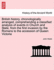 British History, Chronologically Arranged, Comprehending a Classified Analysis of Events in Church and State, from the First Invasion by the Romans to