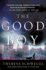 The Good Boy: a Novel