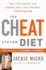 The Cheat System Diet: Eat the Foods You Crave and Lose Weight Even Faster--Cheat to Lose 12 Pounds in 3 Weeks!