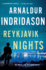 Reykjavik Nights: an Inspector Erlendur Novel