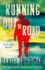 Running Out of Road: a Buck Schatz Mystery (Buck Schatz Series, 3)