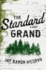 The Standard Grand: a Novel