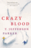 Crazy Blood: a Novel