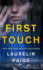 First Touch: a Novel (a First and Last Novel)