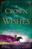 Crown of Wishes, a (Star Touched Queen 2)