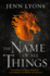 The Name of All Things (Chorus of Dragons, 2)