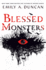 Blessed Monsters (Something Dark and Holy, 3)