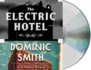 The Electric Hotel: a Novel