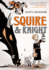 Squire & Knight (Squire & Knight, 1)